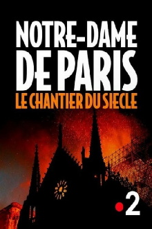 Notre-Dame de Paris, le chantier du siècle Trailer