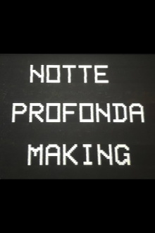 Notte Profonda Making Trailer
