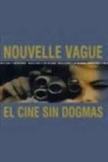 Nouvelle Vague : El cine sin dogmas Trailer