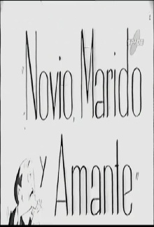 Novio, marido y amante Trailer