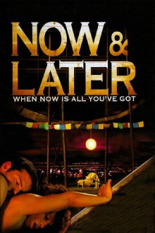 Now & Later Trailer
