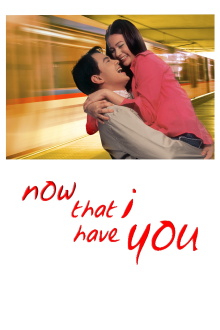 Now That I Have You Trailer