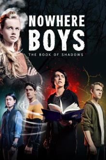 Nowhere Boys: The Book of Shadows Trailer