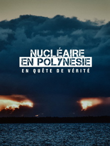 Nucléaire en Polynésie : en quête de vérité Trailer