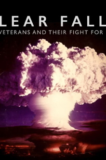 Nuclear Fallout: The forgotten veterans who cleaned it up and their fight for justice Trailer