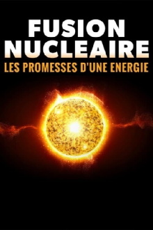 Nuclear Fusion: The Promise of a New Energy Source Trailer