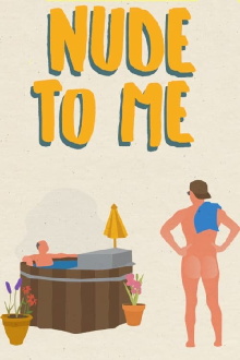 Nude to Me Trailer