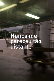 Nunca me pareceu tão distante Trailer