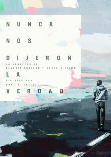 Nunca nos dijeron la verdad Trailer