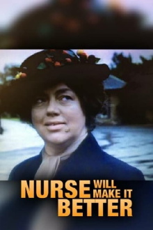 Nurse Will Make It Better Trailer