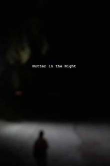 Nutter in the Night Trailer