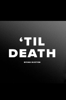 Nyjah - 'Til Death Trailer