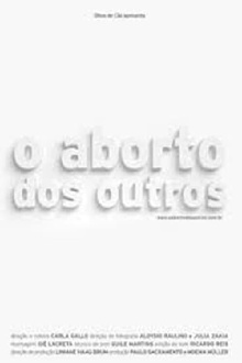 O Aborto dos Outros Trailer