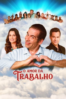 O Amor Dá Trabalho Trailer