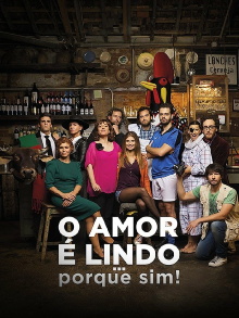 O Amor é Lindo ... Porque Sim! Trailer