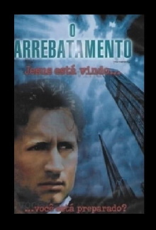 O ARREBATAMENTO Trailer