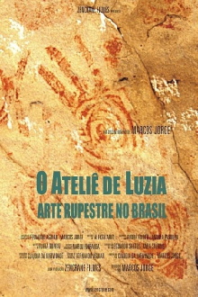 O Ateliê de Luzia - Arte Rupestre no Brasil Trailer