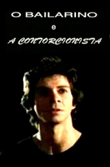 O Bailarino e a Contorcionista Trailer