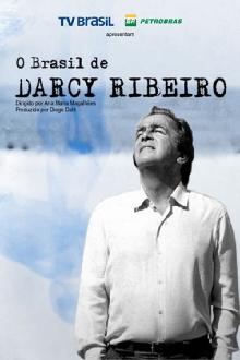 O Brasil de Darcy Ribeiro Trailer
