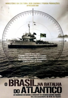 O Brasil na Batalha do Atlântico Trailer