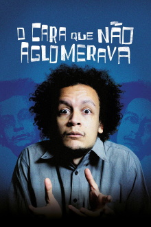 O Cara Que Não Aglomerava Trailer