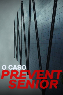 O Caso Prevent Senior Trailer