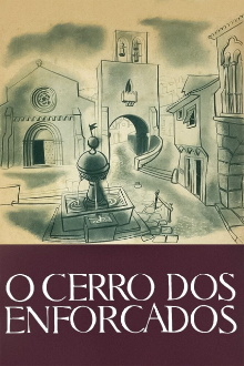 O Cerro dos Enforcados Trailer