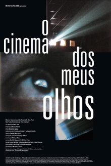 O Cinema dos Meus Olhos Trailer