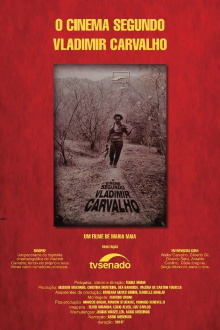 O Cinema Segundo Vladimir Carvalho Trailer