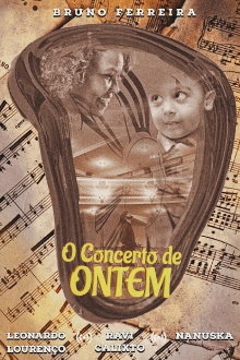 O Concerto de Ontem Trailer
