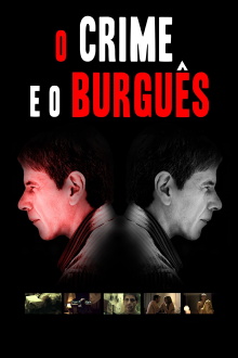 O Crime e o Burguês Trailer