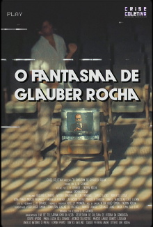 O Fantasma de Glauber Rocha Trailer