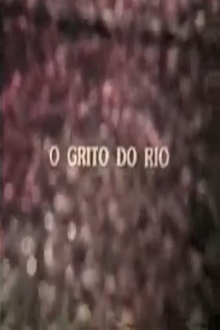 O Grito do Rio Trailer