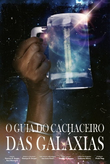 O Guia do Cachaceiro das Galáxias Trailer
