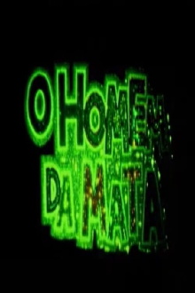 O Homem da Mata Trailer