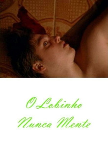 O Lobinho Nunca Mente Trailer