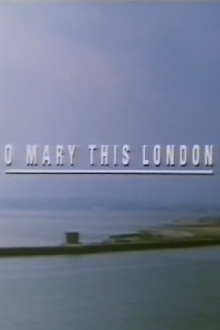 O Mary This London Trailer