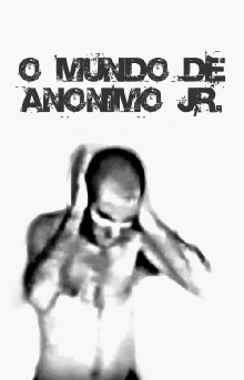 O Mundo de Anônimo Júnior Trailer
