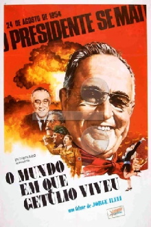O Mundo em que Getúlio Viveu Trailer