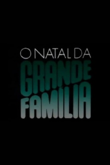 O Natal da Grande Família Trailer