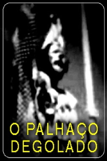 O Palhaço Degolado Trailer