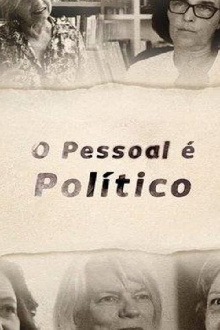 O Pessoal é Político Trailer