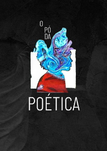 O Pó da Poética Trailer