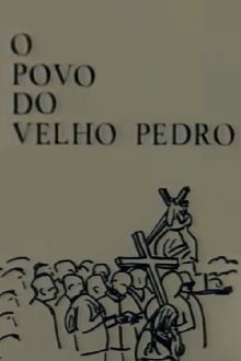 O Povo do Velho Pedro Trailer