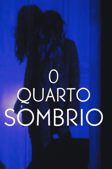 O Quarto sombrio Trailer