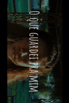 O Que Guardei Pra Mim Trailer