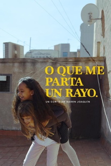 O que me parta un rayo Trailer