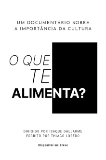 O Que Te Alimenta? Trailer