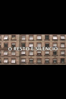 O Resto é Silêncio Trailer