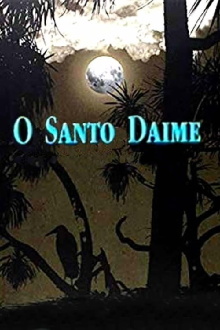 O Santo Daime Trailer